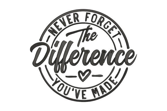 Download Never Forget the Difference You've Made - Premium Resources